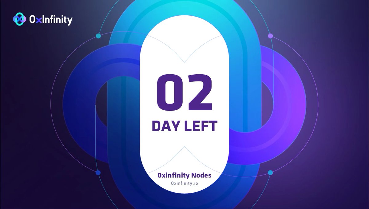 2️⃣Days #countdown to #0xInfinityNodesNFT⏰

Join our telegram for more details👇
t.me/OxInfinity

#DeFi #NFT