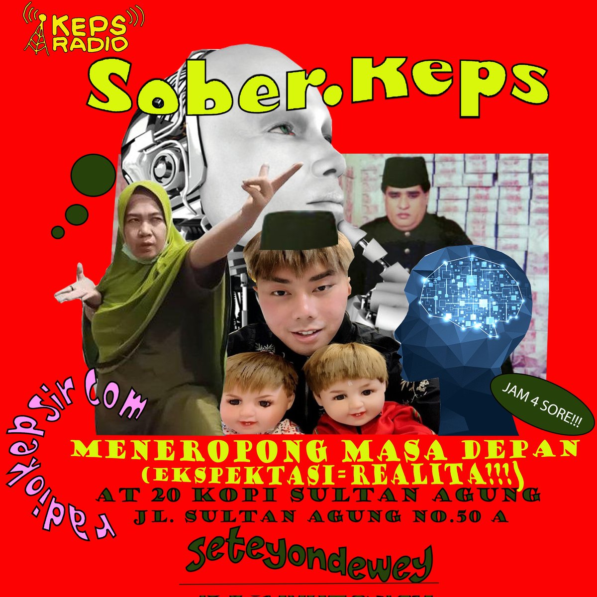 <a href="/sorebersama/">sober.keps</a> bergembira di radio online ceria masa kini, masa iya sihhh?

Menyoal masa depan iniinu yang anu-anu, sungguh!

22 Mei 2022, jam 4 sore.
Langsung dari 20Kopi Sultan Agung, BDL.

radio.kepsir.com 

Kepsir!

#kepsradio
#lampung
#seteyondewey
#kepsir