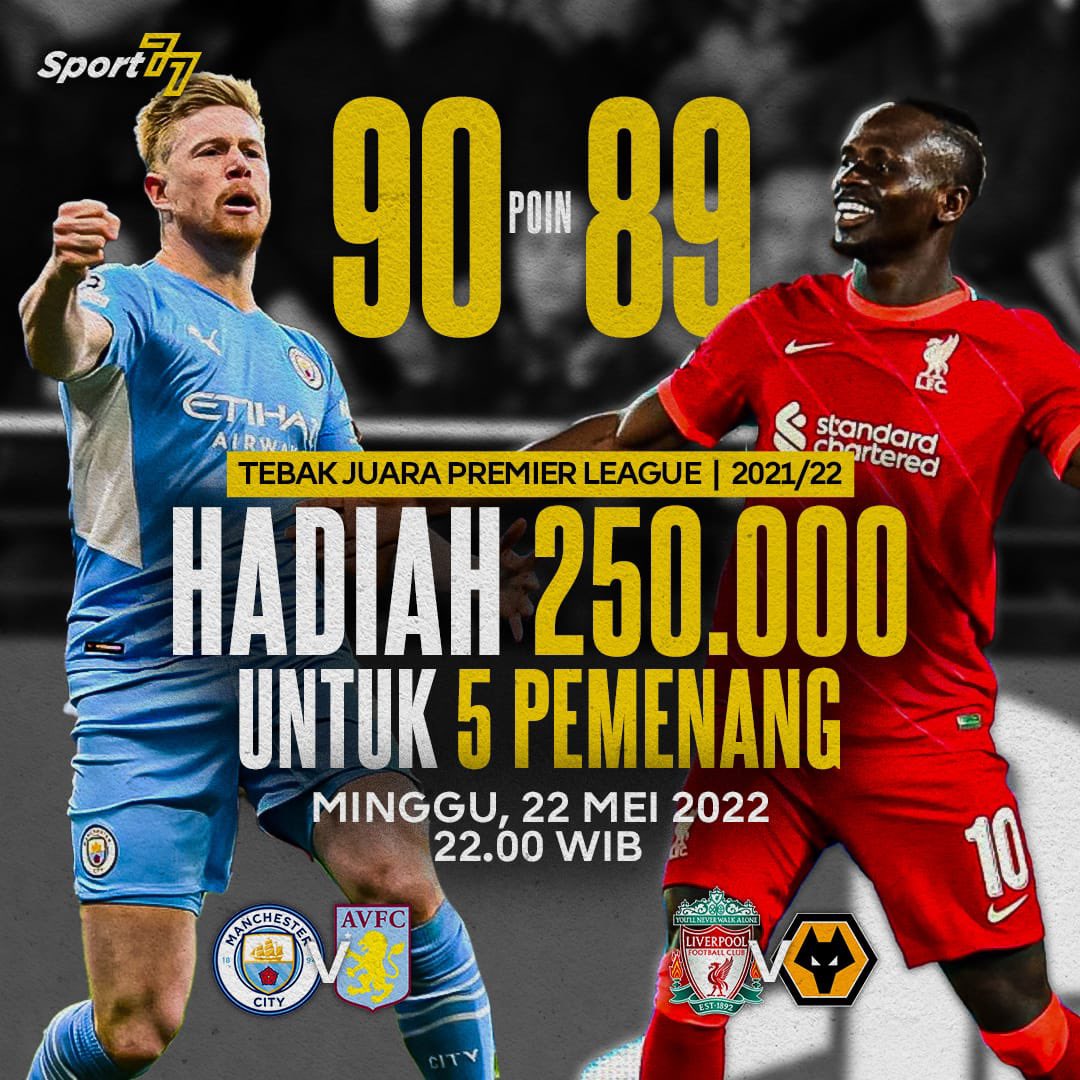 Extra Time Indonesia (@idextratime) on Twitter photo ⚡Tebak Juara Premier League!
Man City/Liverpool
Berhadiah Saldo 250k untuk 5 orang!
Contoh:
Liverpool #Sport77Kuis
Syarat:
- Follow <a href="/Sport77Official/">Sport77 Official</a>
- RT dan like tweet ini
- Pemenang acak
- Jangan lupa hashtag (Biar gampang dicari)
Mainkan feelingmu 🤣 ⚡Tebak Juara Premier League!
Man City/Liverpool
Berhadiah Saldo 250k untuk 5 orang!
Contoh:
Liverpool #Sport77Kuis
Syarat:
- Follow <a href="/Sport77Official/">Sport77 Official</a>
- RT dan like tweet ini
- Pemenang acak
- Jangan lupa hashtag (Biar gampang dicari)
Mainkan feelingmu 🤣