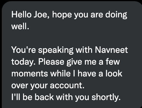 joedesigntaylor's tweet photo. @eon_next I've spoken to three different people over a period of a day and a half and had to explain the same issue over and over again. Do you have a call back request? I just need to speak to someone. Please don't say drop us a DM. https://t.co/DDqXc0k8EJ