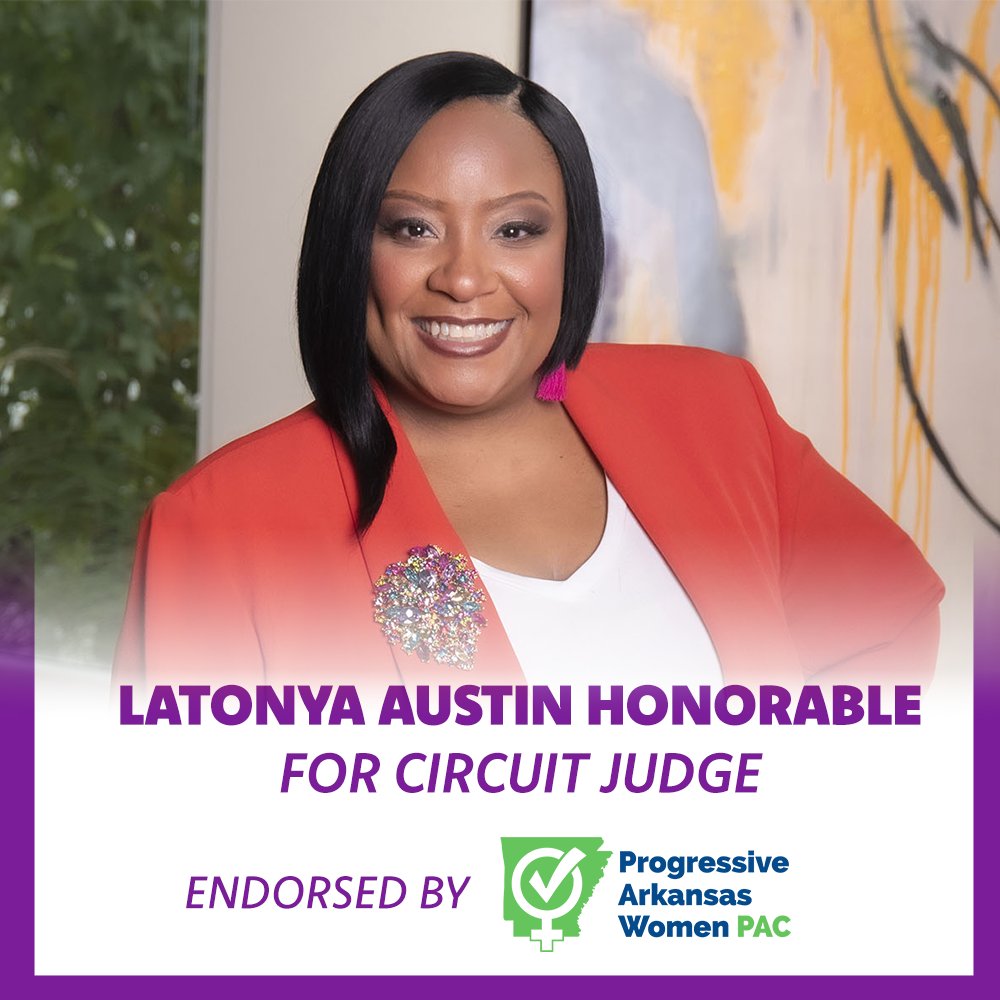 I’m proud to have received the endorsement and support of the outstanding team at the Progressive Arkansas Women PAC. As your Circuit Judge, I pledge to be a thoughtful, fair, and equitable voice on the bench.