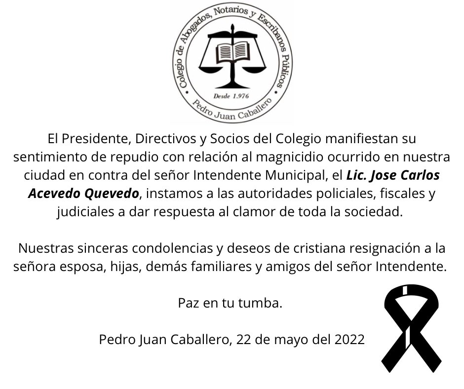 ColegAbogPJC's tweet photo. Manifiesto del @ColegAbogPJC con relación al@magnicidio ocurrido en contra del Intendente municipal de Pedro Jun Caballero @JCAcevedoPJC https://t.co/2ktSvfPKPb
