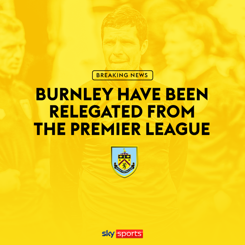 SkySportsNews's tweet photo. Burnley have been relegated from the Premier League! 📉
