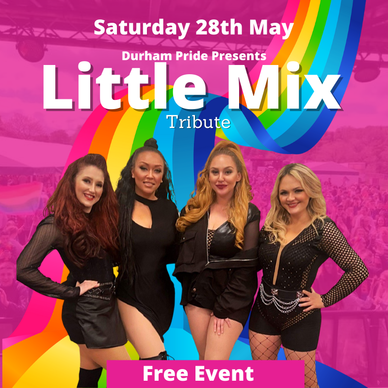 Calling all Little Mix Fans - unable to make it to the iconic final tour?? Well, we've got something just for you on Saturday 28th May ~ Little Mix Tribute band at Durham Pride🌈 Saturday is Free with Funfair-Beer Tent-Food Stalls-Pride Dog Walk &amp; more - Sunday is ticket only