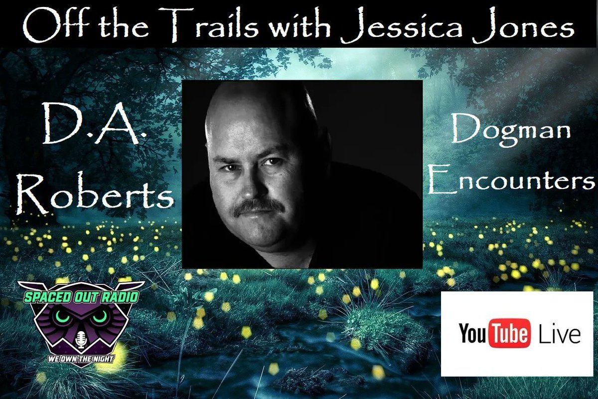 SpacedOutRadio's tweet photo. TONIGHT on Off the Trails with Jessica Jones, we welcome our guest, D.A. Roberts! @DARobertsAuthor
Join us at 10pm ET/7pm PT at https://t.co/LIxbfoO0YX or https://t.co/axV5geVgPi
#Supernatural #paranormal #cryptid #dogman #offthetrails #author #cryptozoology #bigfoot #sasquatch https://t.co/Lcdx6slLNX
