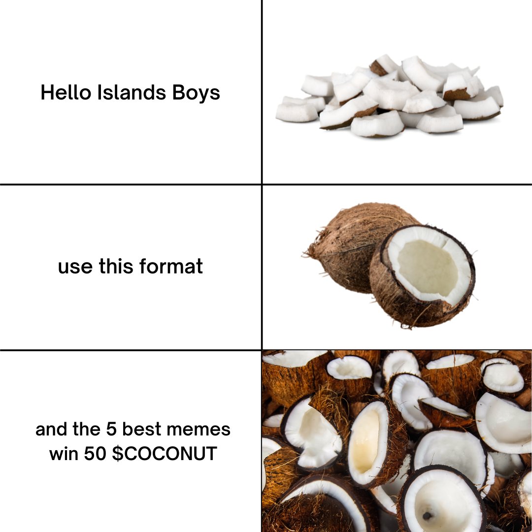 🏖️Attention All Island Boys🏖️
We are hosting a competition for the sickest meme🤪
-Submit your memes by tagging <a href="/island_finance/">Private Island Finance</a>

The 5 best memes will get 10 $COCONUT... Each!!🥥
make sure to use the meme format 👇

#Giveaway #GiveawayAlert #memecoin #meme #COMPETITION #defi #FTM