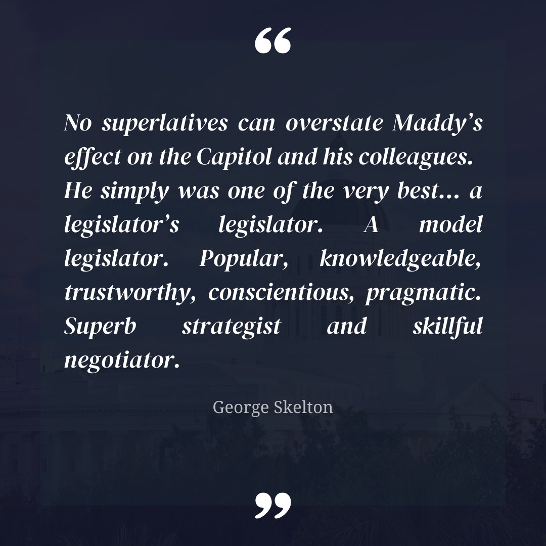Today we celebrate Sen. Ken Maddy's birthday. Sen. Ken Maddy was an exceptional state leader, well respected by both sides of the political aisle. Today serves as a reminder that politics, at its best, is the art of problem-solving and compromise.
