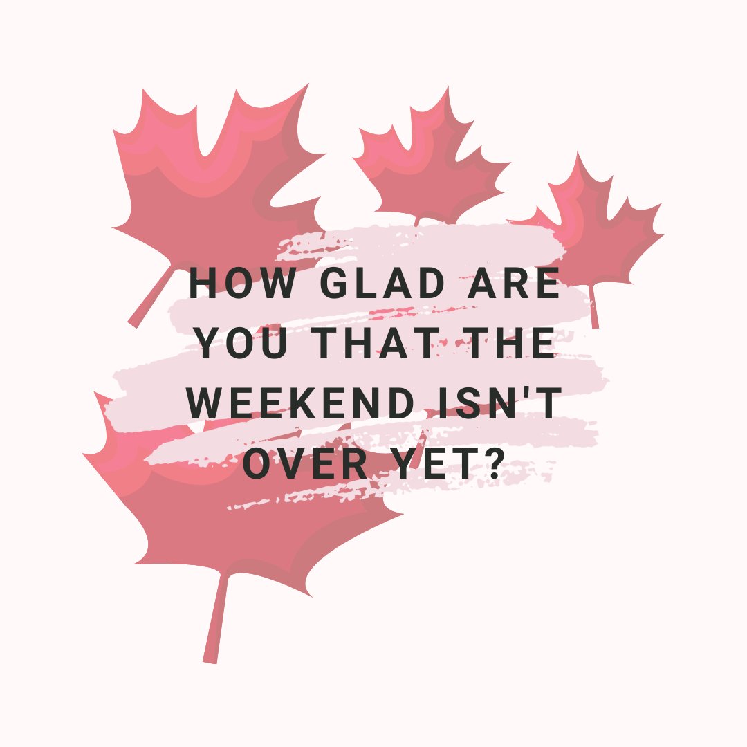 Thentix1's tweet photo. For my fellow Canadians🇨🇦

How glad are you that the weekend isn't over yet?

#candian #weekend #vibes https://t.co/D2r4KCDElG