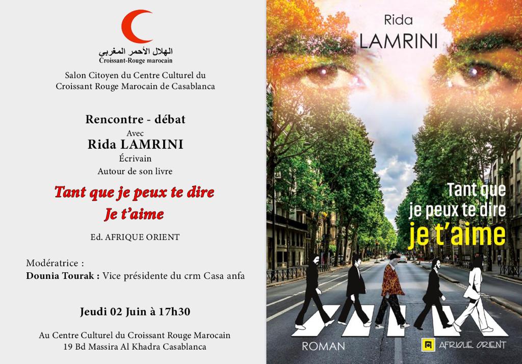 RidaLamrini's tweet photo. INVITATION
J'ai le plaisir de vous inviter à la rencontre qui aura lieu le :
Jeudi 02 juin 2022
Centre Culturel du Croissant Rouge Marocain
19, Bd Massira Al Khadra, Casablanca
Autour de : Tant que je peux te dire je t’aime
Modératrice : Dounia Tourak, V-Présidente CRM Casa Anfa https://t.co/QVQA9ZRMBD