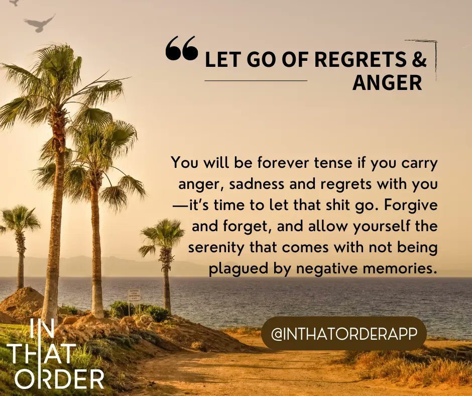 InThatOrderApp's tweet image. Mental Health Tips for Today! Let Go Of Regrets &amp;amp; Anger
inthatorder.app

#mentalhealth #mentalhealthawareness #mentalhealthsupport #student #mentalhealthapp #inthatorderapp #selfcare