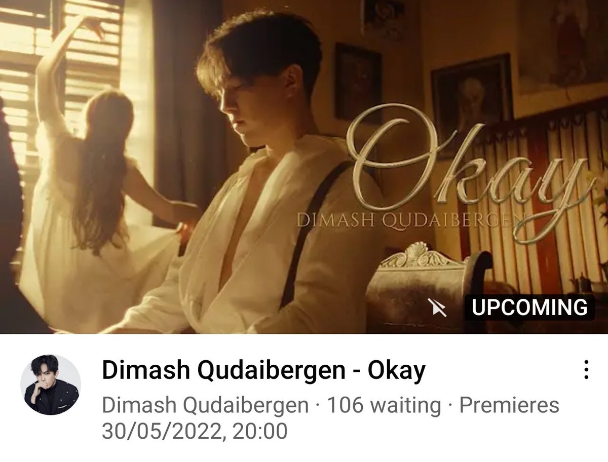 Dimash International (@dimash_dkifc) on Twitter photo 'Okay' music video is premiering very soon ❤️ on <a href="/dimash_official/">Dimash Qudaibergen</a>'s YouTube channel. Two hours from now, in fact.
Go set your reminders... Dimash is already there
youtu.be/_yEiQo25BqY
#dimashqudaibergen #dears #Димаш #迪玛希 #Dimash_okay #NewMusic 'Okay' music video is premiering very soon ❤️ on <a href="/dimash_official/">Dimash Qudaibergen</a>'s YouTube channel. Two hours from now, in fact.
Go set your reminders... Dimash is already there
youtu.be/_yEiQo25BqY
#dimashqudaibergen #dears #Димаш #迪玛希 #Dimash_okay #NewMusic