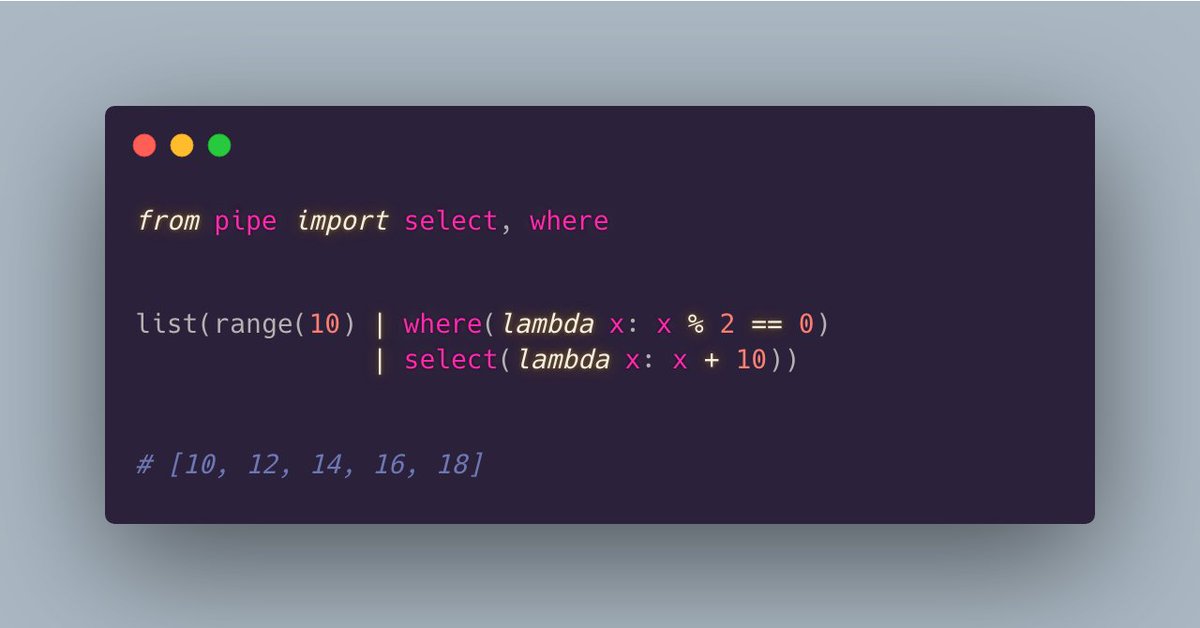 🐍💡 Today, I found a great Python package: 

𝚙𝚒𝚙𝚎

This brings the infix notation to Python

Want to know how it works? 👇

#tweet100