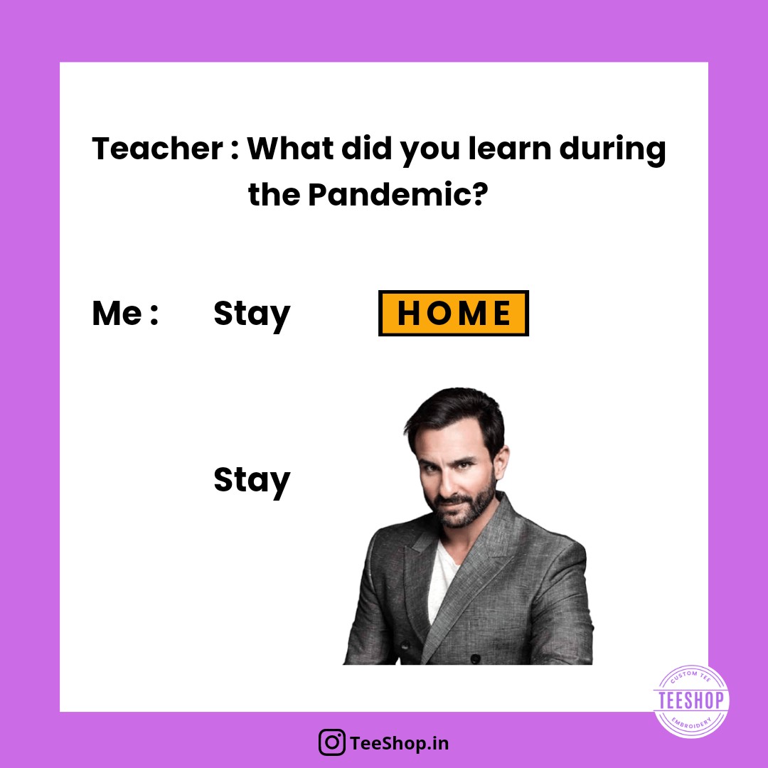 TeeshopTm's tweet photo. Stay home, Stay SAFE!!! ⚕️
Order online with personal customer support assistance, available only at: @teeshop.in 
.
.
.
#pandemic #memes #bollywoodmemes #saifalikhan #stayhome #staysafe #mondaymotivation #funnymemes #funmood #teeshopindia https://t.co/0nELCSQ4Xr