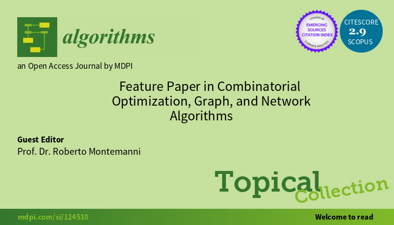 Algorithms_MDPI's tweet photo. #specialissue #Feature Paper in #CombinatorialOptimization, #Graph, and #NetworkAlgorithms
Editor: Roberto Montemanni from Università degli Studi di Modena e Reggio Emilia
https://t.co/SMPqL2fsDP #mdpialgorithms via MDPI
#combinatorialoptimization #algorithms #graphalgorithm https://t.co/2RrLqHQ3lT