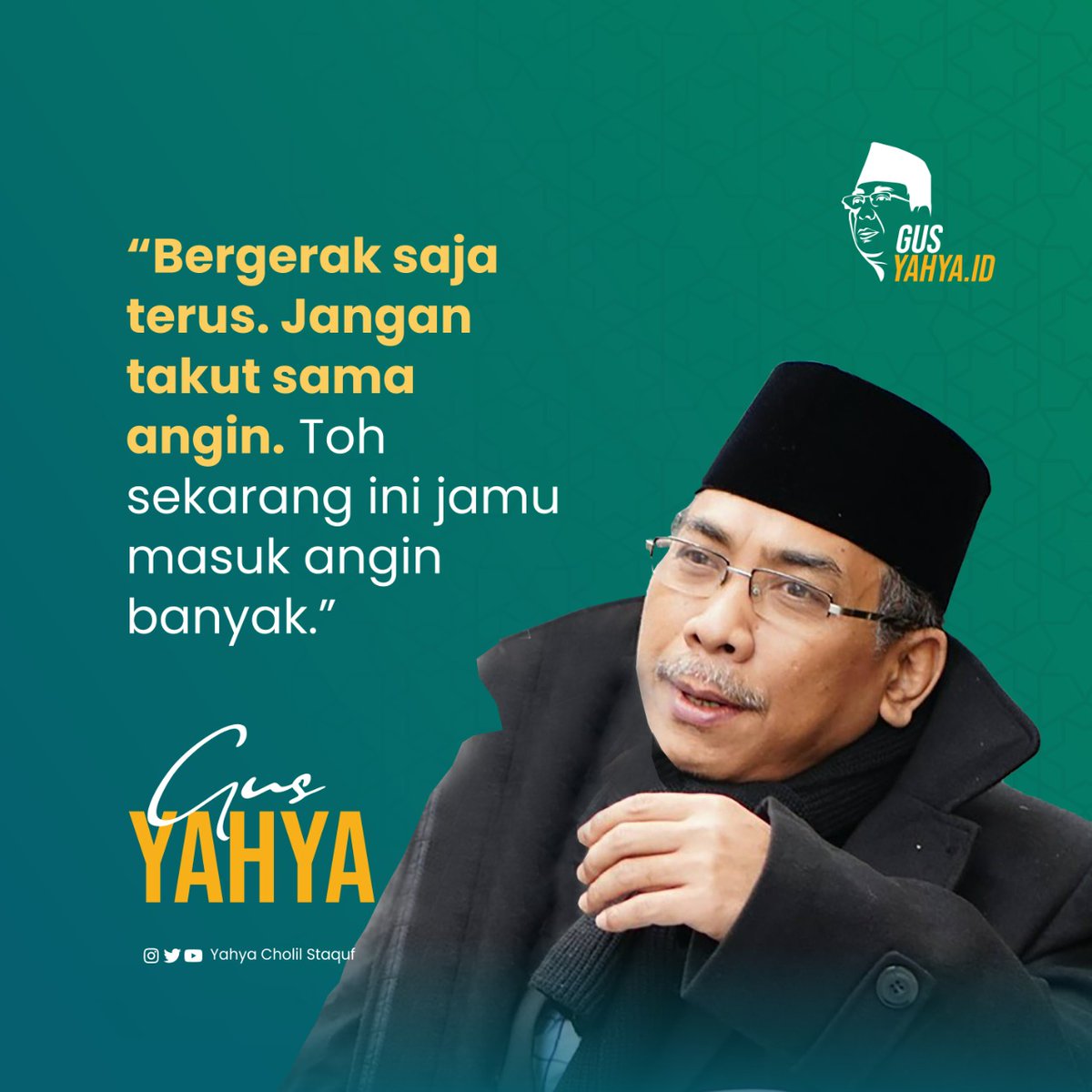 YahyaCStaquf's tweet photo. Bergerak saja terus. Jangan takut sama angin. Toh sekarang ini jamu masuk angin banyak. https://t.co/4ghxesl9eu