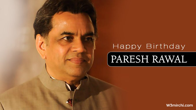Happy Birthday  Paresh Rawal      