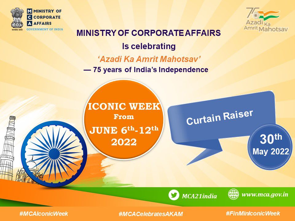 MCA21India's tweet photo. The Iconic Week of @MCA21India is around the corner. Witness an exciting whole week of #MCAIconicWeek with marquee event from 6th to 12th June, 2022. For updates stay connected. #MCACelebratesAKAM #AmritMahotsav #FinMinIconicWeek https://t.co/Pedr78hTdI
