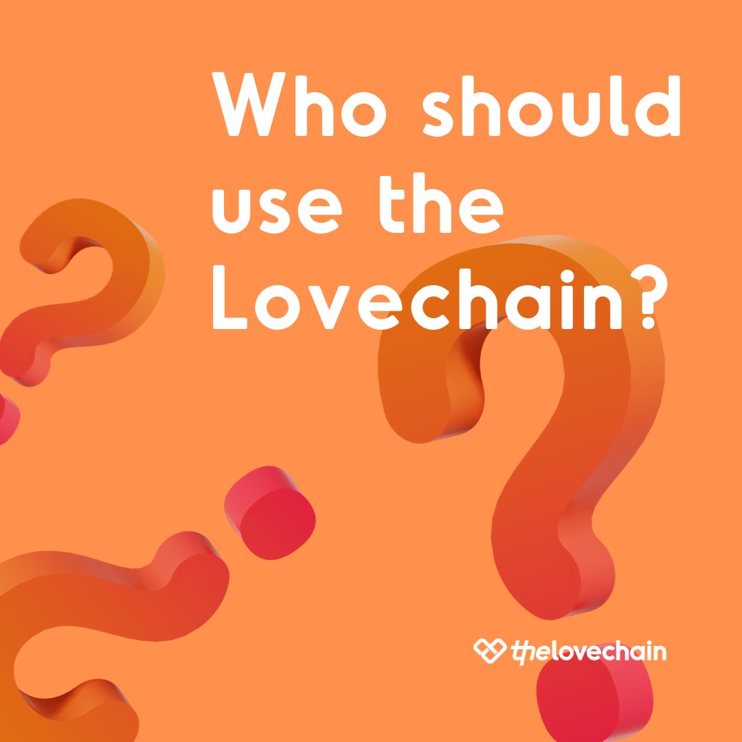 You're probably wondering, why should I download ANOTHER social media app? 

Will The LoveChain benefit me? Who is it really for?