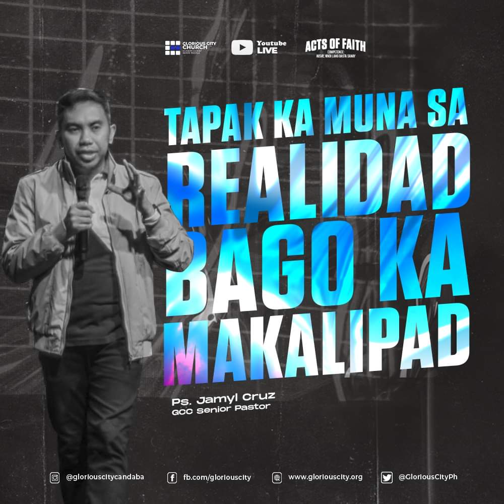 GloriousCityPh's tweet photo. "Tapak ka muna sa realidad, bago ka makalipad!" - Ps.@jamcruz

#GloriousCity #SundayCellCelebration #ActsOfFaith https://t.co/wDa4g0iM6m