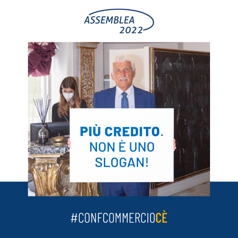 Confcommercio's tweet photo. #assemblea2022 Per sostenere le imprese in crisi serve subito più liquidità in modo semplice e accessibile #confcommerciocè