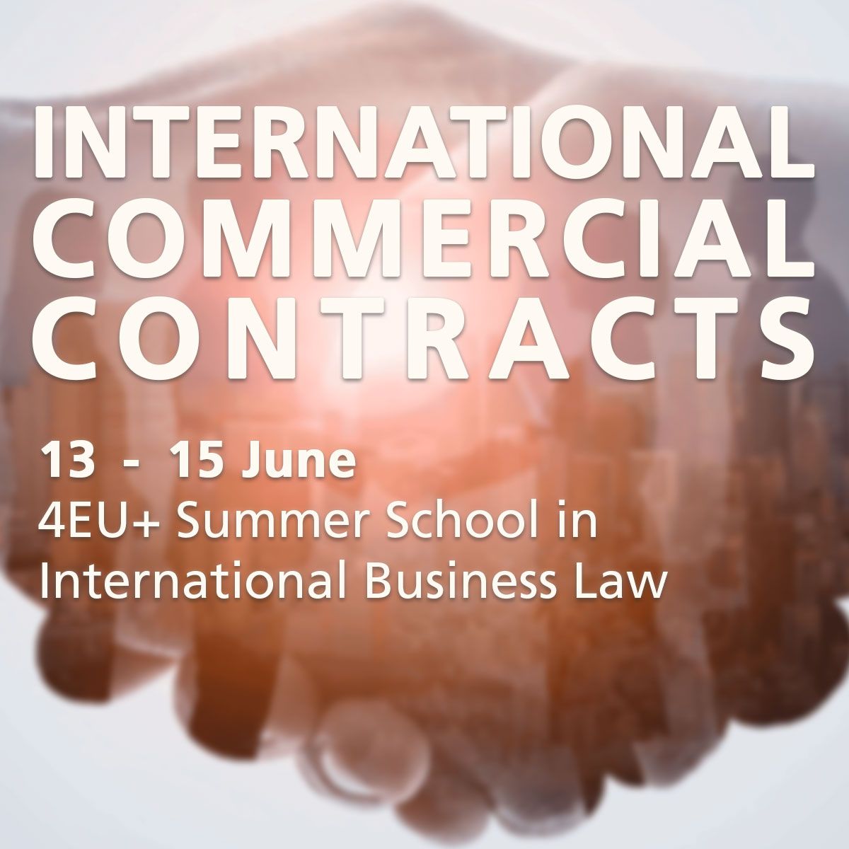 Looking forward to teaching the course on International Commercial Contracts at the upcoming 4EU+ Summer School in International Business Law