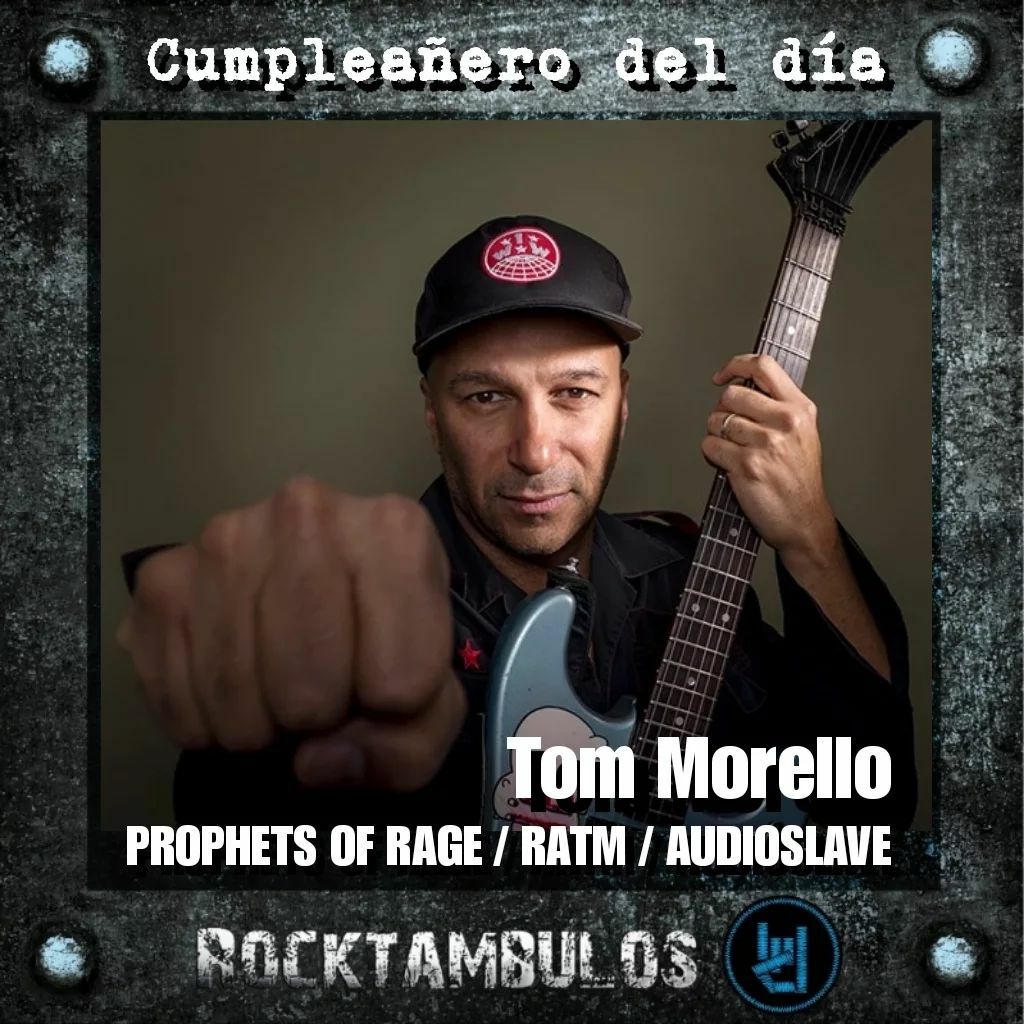 Hoy le cantamos cumpleaños al virtuoso guitarrista Tom Morello Happy birthday Tom 
