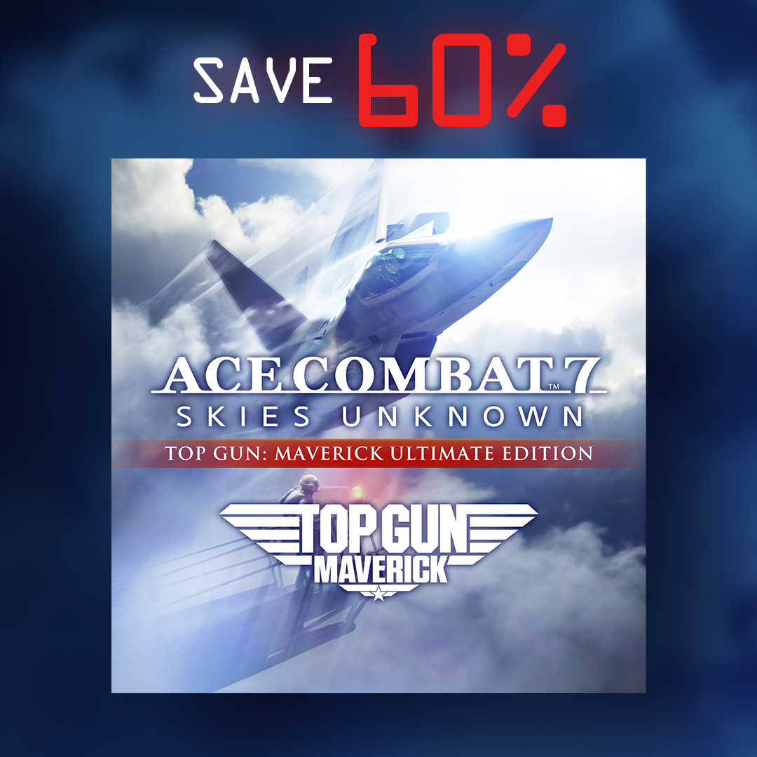 ACE COMBAT 7: SKIES UNKNOWN - TOP GUN: Maverick Ultimate Edition