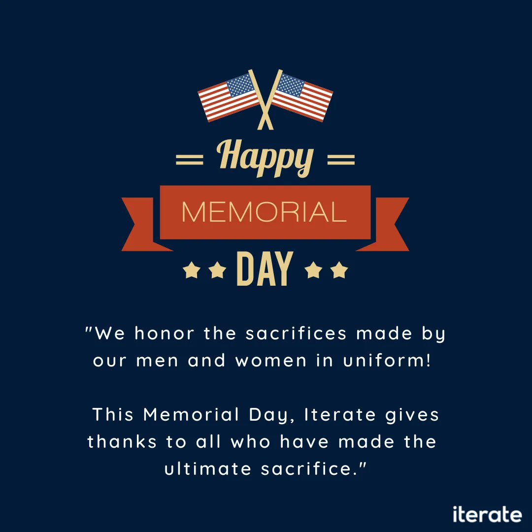 iterateiterate's tweet photo. We honor the sacrifices made by our men and women in uniform! This Memorial Day, Iterate gives thanks to all who have made the ultimate sacrifice.

#IterateMarketing #BuildOptimizeIterate #Iterate https://t.co/tdGar7rEPA