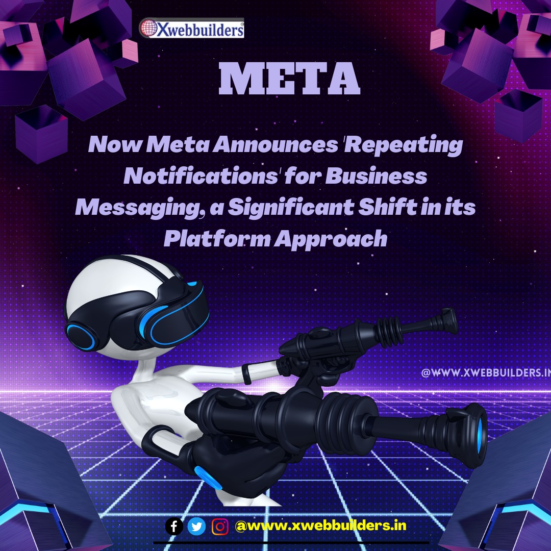 xwebbuilders's tweet photo. Meta New Updates.
.
Visit here:-www.xwebbuilders.in
.
#xwebbuilders #metaupdates #meta #metabusiness #metarepeatingnotificatiom #metafacts #metaalgorithm #latestmeta https://t.co/RU4Ovn3VcK