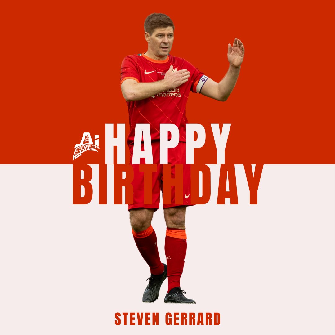  Happy Birthday Steven Gerrard 