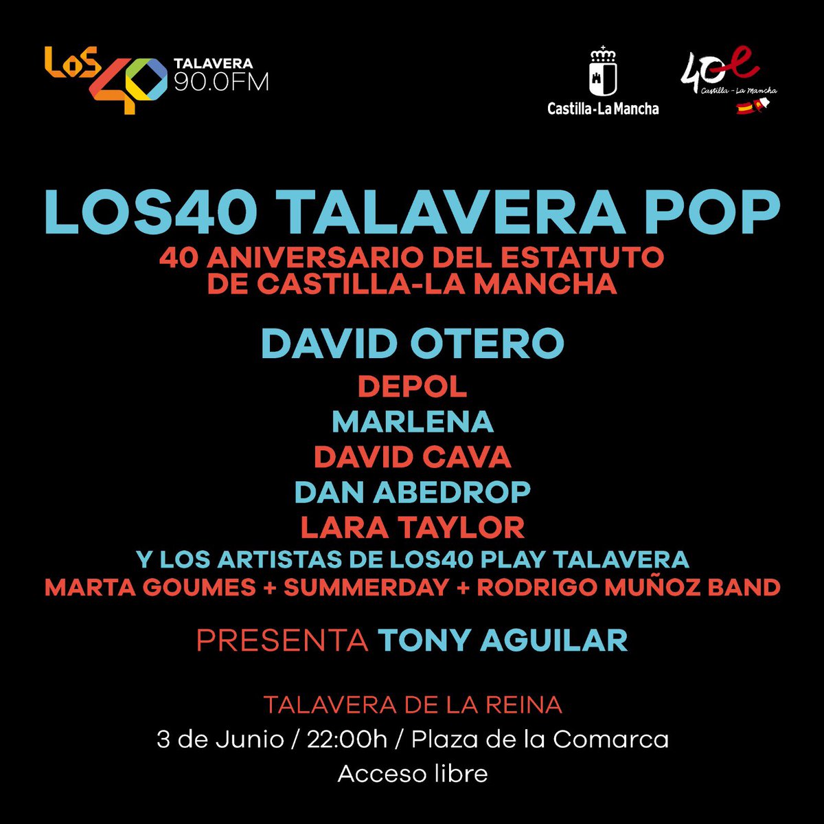 🔵 <a href="/Los40/">LOS40</a> y @40Aniversario_ presentamos #LOS40TalaveraPOP  

🎸 <a href="/davidotero/">davidotero</a> <a href="/DePolMusic/">DePol</a> <a href="/marlenaoficial/">MARLENA</a> <a href="/DavidCavamusic/">David Cava</a> <a href="/danabedrop/">Dan Abedrop</a> <a href="/Larataylorbb/">Lara Taylor</a> @martagoumes <a href="/summerdaymusic/">Summer Day</a> y <a href="/Rodrigomusica/">Rodrigo Muñoz</a> 

🎙 Presenta <a href="/TonyAguilarOfi/">Tony Aguilar</a> 

🗓 03/06 ⏰ 22h
📍Plaza de la Comarca, Talavera