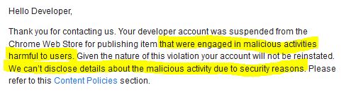 Kafkaïen : Google suspend mon compte dev sur le Chrome Store car j'aurais publié un add-on malveillant envers ses utilisateurs ... mais refuse d'en dire plus

Cette fausse accusation vise en fait TrackMeNot, un add-on qui protège contre le profiling 
trackmenot.io