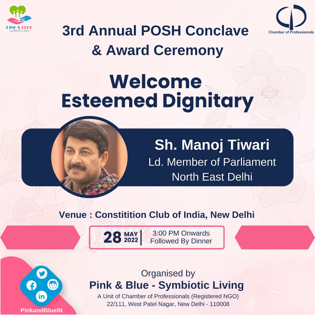 PinkandBlueIN's tweet photo. We acknowledge and appreciate Sh. Manoj Tiwari (Ld. Member of Parliament, North East Delhi)  for acceptance of the invitation to join and grace the occasion of 3rd Annual Posh Conclave and Award Ceremony. 😊

#posh #event #womensafety #POSHAct https://t.co/rW13HFWX4t