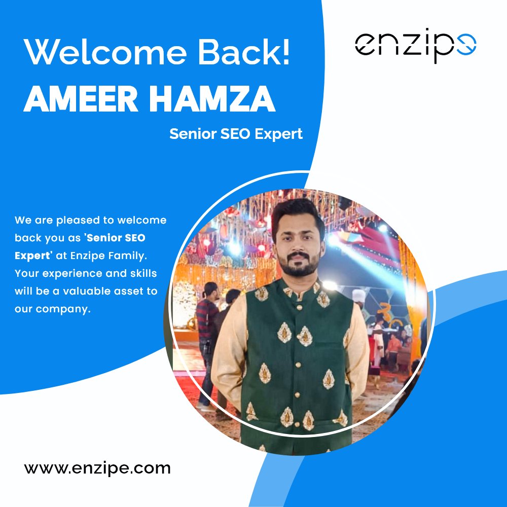 EnzipeMedia's tweet photo. We are pleased to WELCOME BACK Mr. Ameer Hamza as a Senior SEO Expert in our Enzipe Family. 
#welcome #seo #seoexpert #searchengineoptimization #bestwishes #Congratulations #motivation https://t.co/vynjdO5VkF