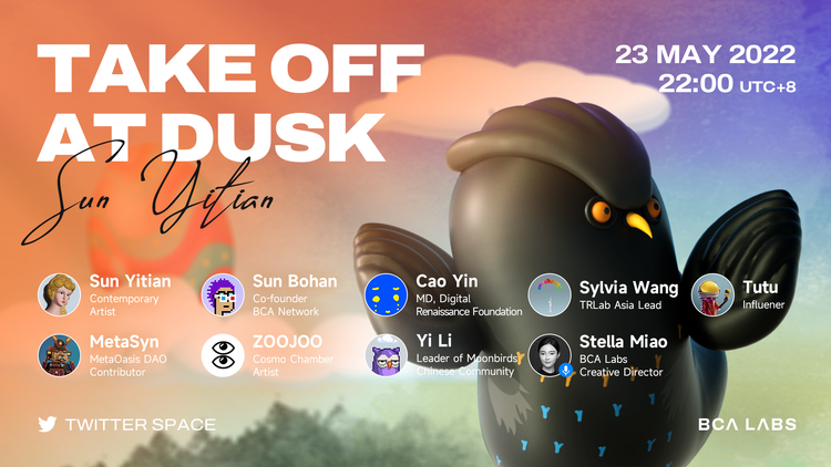 BlockCreateArt's tweet photo. Today is the Day!  AMA ⏰Time: 22:00 May. 23rd (UTC+8)
“Take Off” at dusk, NFT by Sun Yitian x BCA Labs is coming!
We will also reveal more behind-the-scenes about “Take Off”, and don't miss the Raffle Prizes! Stay tuned and let the party begin!🎉
#p01nt  #nft  #NFTcommunity https://t.co/XhYxXSTPiV