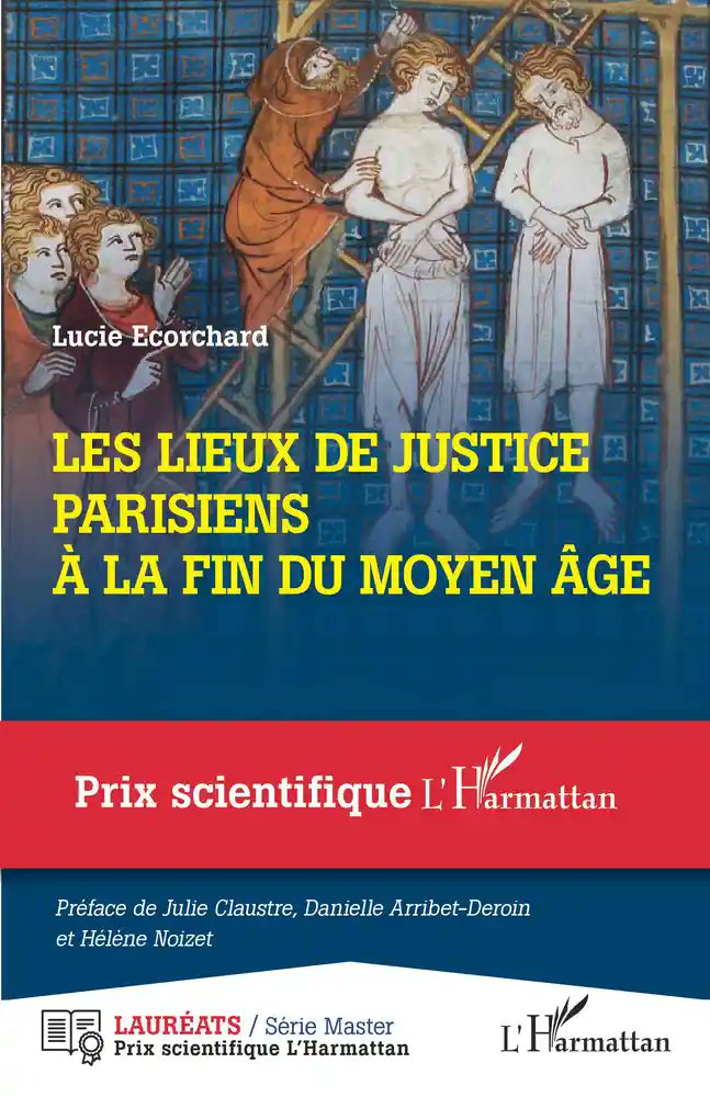 Lucie Ecorchard, Les lieux de justice parisiens à la fin du Moyen Âge (@HarmattanParis, May 2022)
facebook.com/MedievalUpdate…
editions-harmattan.fr/livre-les_lieu…
#medievaltwitter #medievalstudies #medievaljustice #medievaldeath #medievalFrance