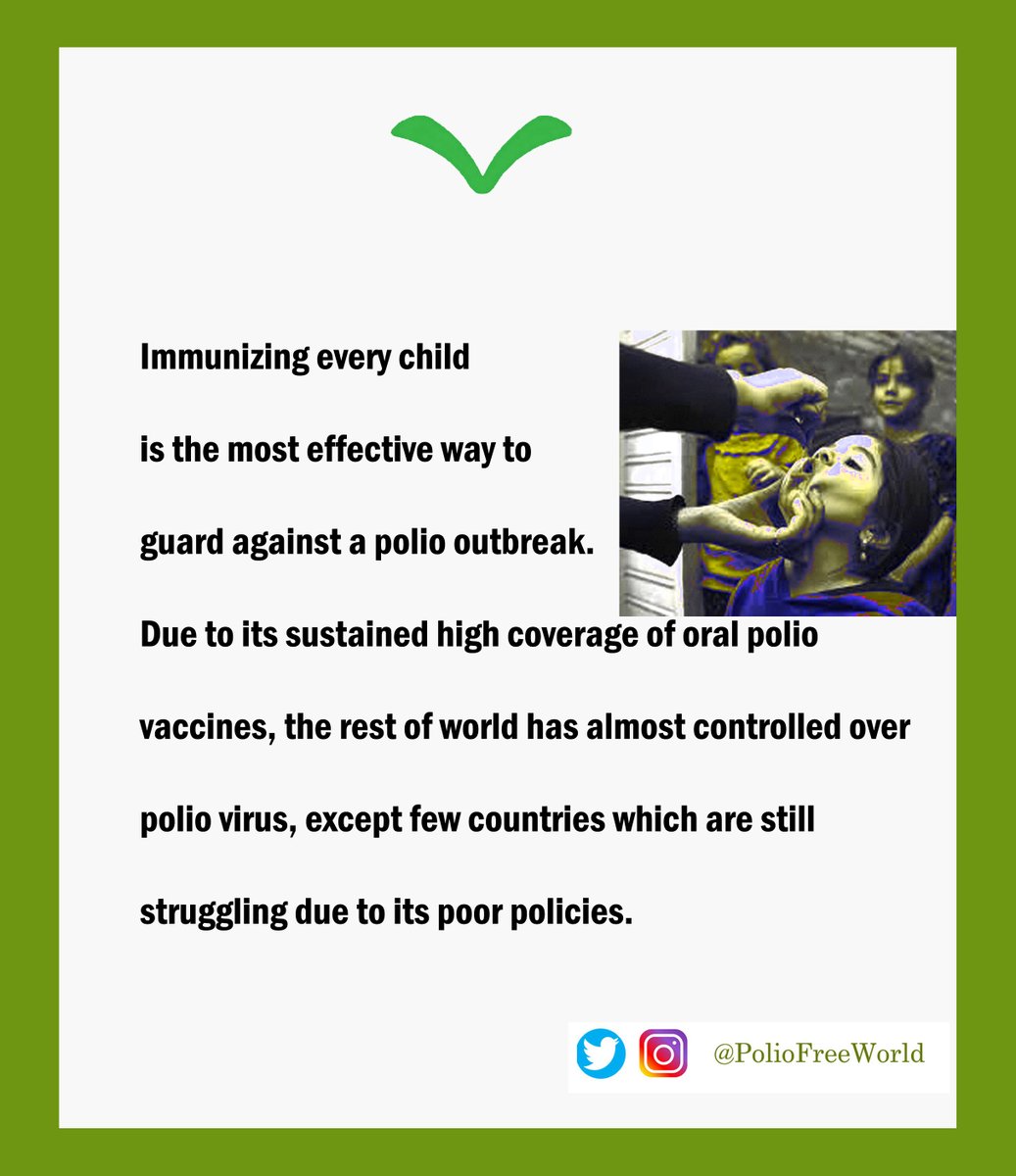 Immunizing every child is the most effective way to guard against a polio outbreak.
Due to its sustained high coverage of oral polio vaccines, the rest of world has almost controlled over polio virus, except few countries which are still struggling due to its poor policies.