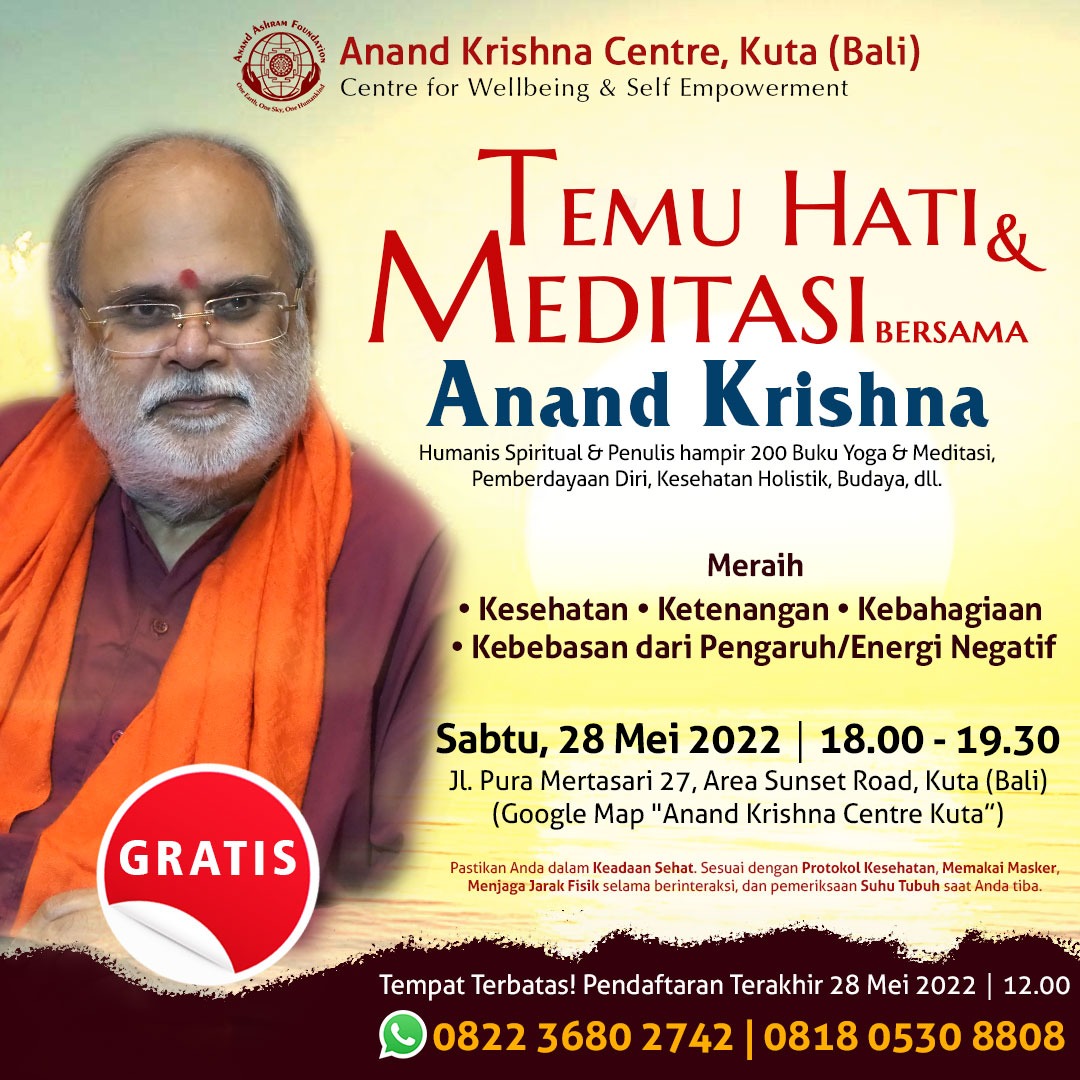 akcentrekuta's tweet photo. TEMU HATI &amp; MEDITASI
bersm Guruji #AnandKrishna

u/ meraih #Kesehatan #Ketenangan #Kebahagiaan
#Kebebasan dari Pengaruh/#EnergiNegatif

Sabtu, 28 Mei 2022
18.00 - 19.30 WITA

GoogleMap: Anand Krishna Centre Kuta

Segera daftar:
0822-3680-2742
0818-0530-8808

Tempat Terbatas https://t.co/iF6ZDxjb4M