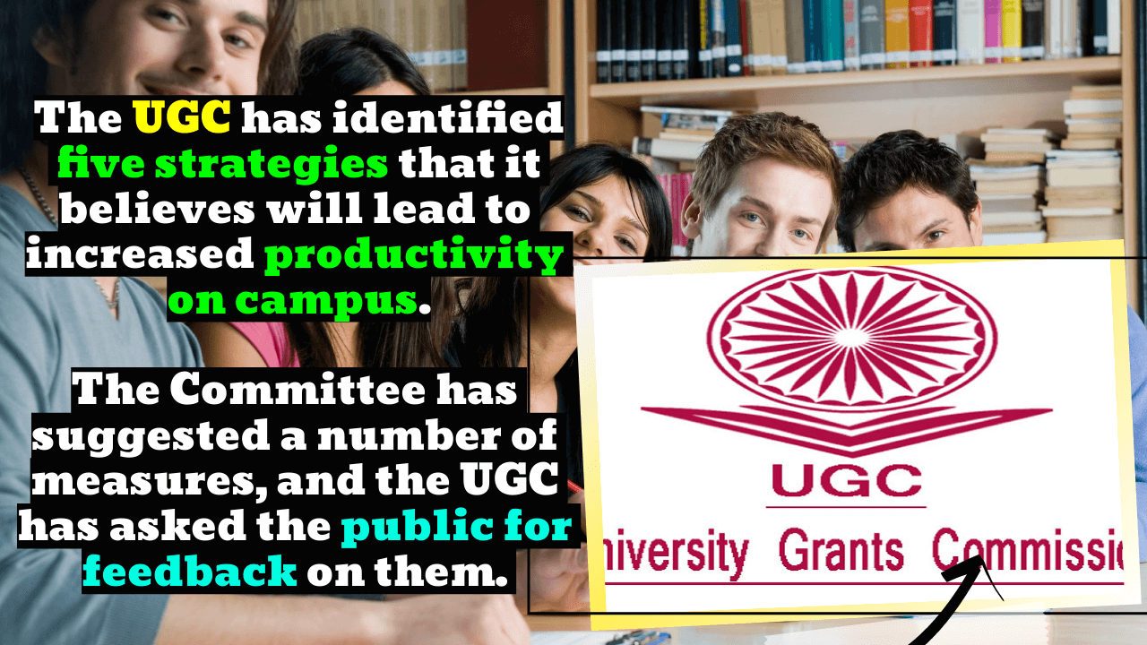 Five means: UGC intends to increase the effectiveness of campuses across colleges and universities