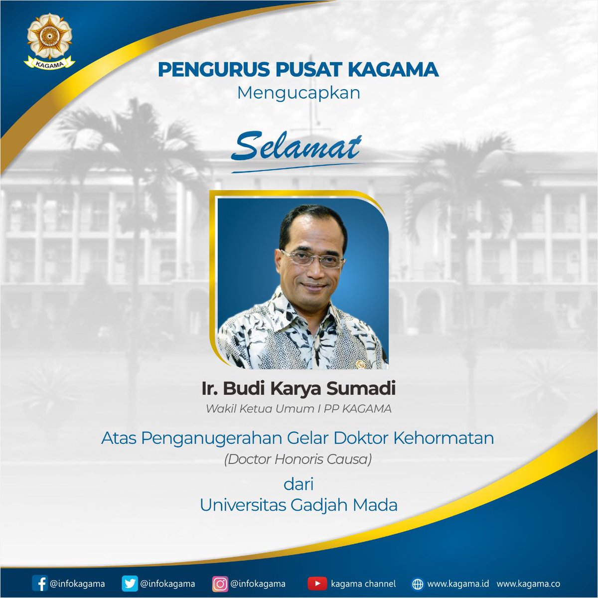 Selamat kepada Wakil Ketua Umum I PP Kagama Bpk Budi Karya Sumadi atas penganugerahan gelar Doktor Kehormatan <a href="/UGMYogyakarta/">UGM</a> <a href="/BudiKaryaS/">Budi Karya Sumadi</a>