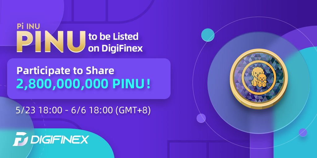 Trading Token: $PINU @Pi_INU_Official Trading: May 23rd, 2022 18:00 (UTC) Details: reurl.cc/d2ybjy Register: reurl.cc/44mQQK 📌Follow & RT to Share 1,800,000,000 PINU via gleam.io/Aa35c/pinu-dig… #Crypto #DigiFinex #piinu #NFTCommunity #mining #SmartContracts