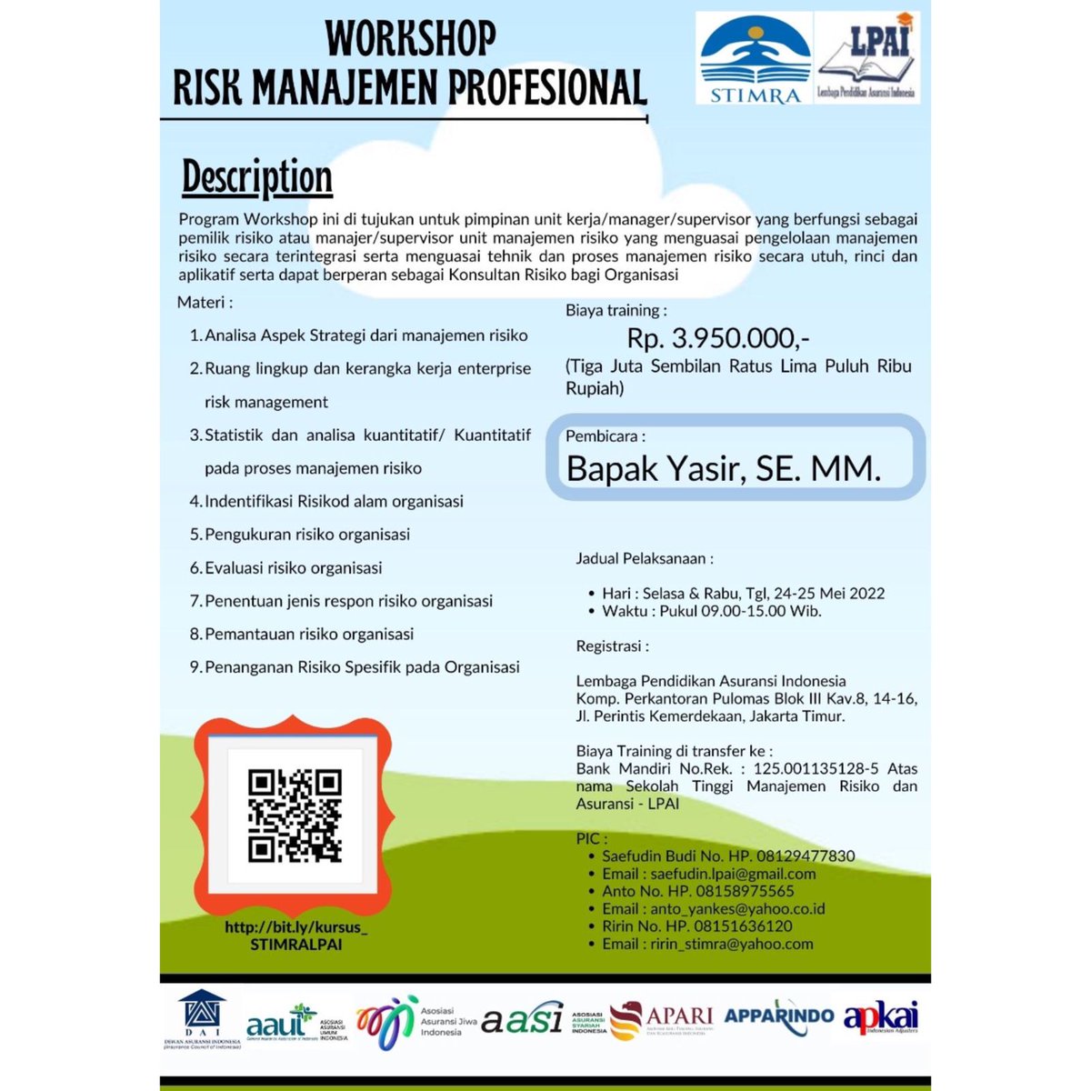 kampusstimra's tweet photo. 📌Mark Your Calendar 📌

Akan ada Workshop Risk Manajemen Profesional bersama dengan Bapak Yasir. Yang akan di laksanakan pada 

Tanggal : 24-25 Mei 2022
Hari : Selasa dan Rabu
Waktu : 09.00 - 15.00
#workshop https://t.co/hpOeSNawhw