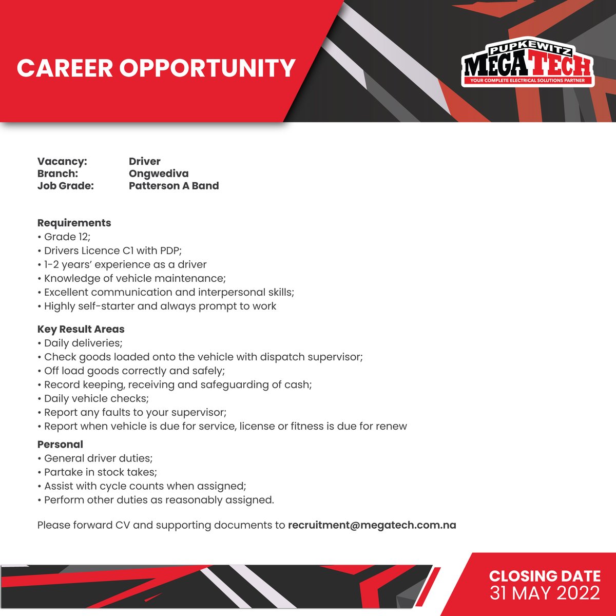 megatechnam's tweet photo. An opportunity for a driver based in Ongwediva exists within our organization.

Interested person(s) may apply by sending their cv and supporting documents to recruitment@megatech.com.na

Closing Date: 31 May 2022
Only shortlisted candidates will be contacted. https://t.co/f0yvGAwJeQ
