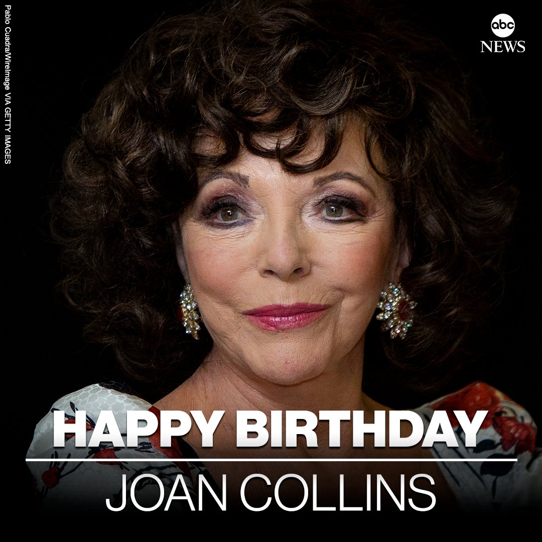 HAPPY BIRTHDAY: Actor Joan Collins is 89 today.  