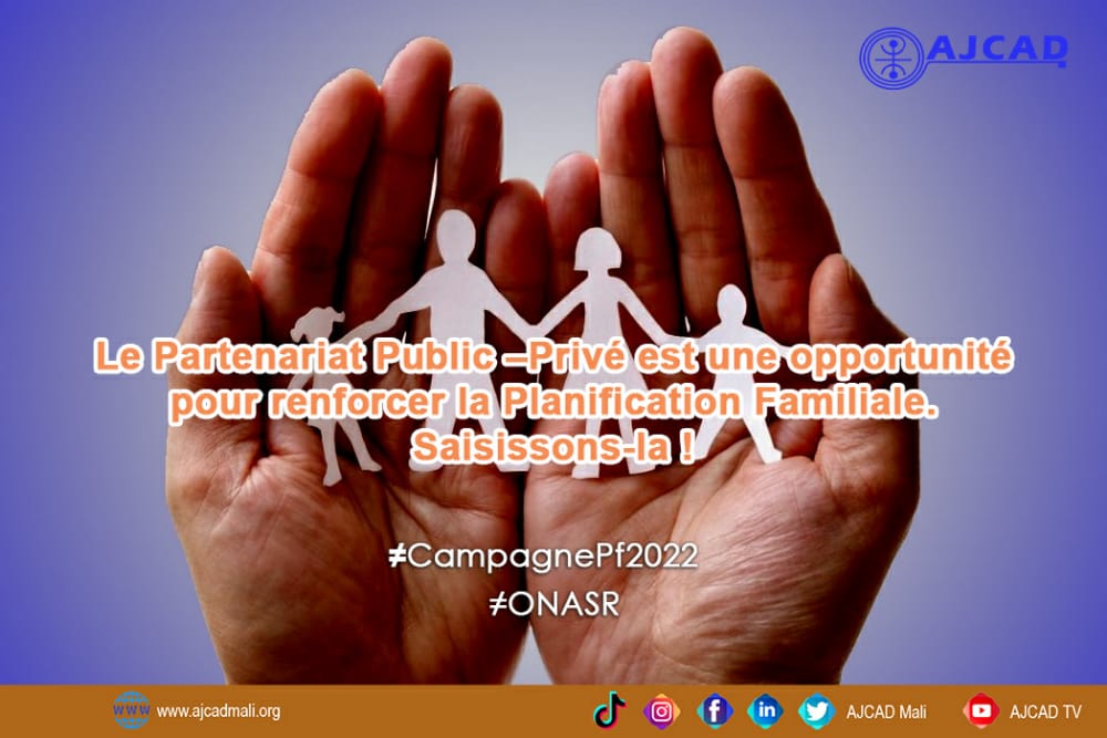 𝗟𝗲 𝗣𝗮𝗿𝘁𝗲𝗻𝗮𝗿𝗶𝗮𝘁 𝗣𝘂𝗯𝗹𝗶𝗰 –𝗣𝗿𝗶𝘃é 𝗲𝘀𝘁 𝘂𝗻𝗲 𝗼𝗽𝗽𝗼𝗿𝘁𝘂𝗻𝗶𝘁é 𝗽𝗼𝘂𝗿 𝗿𝗲𝗻𝗳𝗼𝗿𝗰𝗲𝗿 𝗹𝗮 𝗣𝗹𝗮𝗻𝗶𝗳𝗶𝗰𝗮𝘁𝗶𝗼𝗻 𝗙𝗮𝗺𝗶𝗹𝗶𝗮𝗹𝗲. 𝗦𝗮𝗶𝘀𝗶𝘀𝘀𝗼𝗻𝘀-𝗹𝗮 !
#campagnepf2022
#ONASR
#AJCADMali