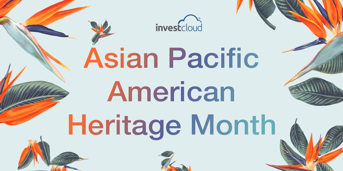 This month and all year-round, InvestCloud, Inc. celebrates our Asian and Pacific Islander brothers and sisters across the United States and around the globe. #aapiheritagemonth