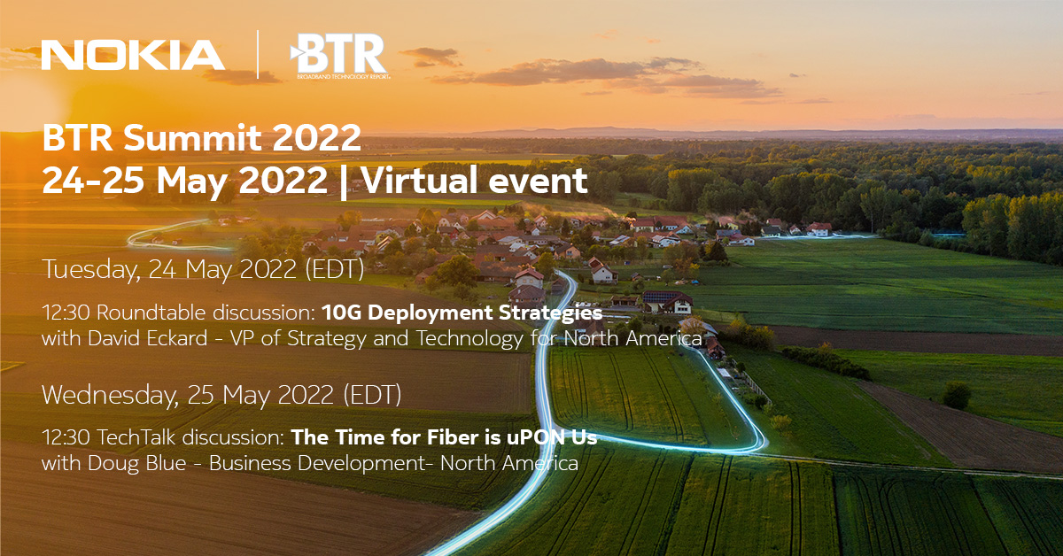 nokianetworks's tweet photo. Join us at BTR Summit, a virtual two-day summit on 24-25 May, 2022 and learn more about 10G capabilities, all-fiber approach, FTTH and more. 

Register now: https://t.co/1JviWZyqOh https://t.co/apFLcSyK8a
