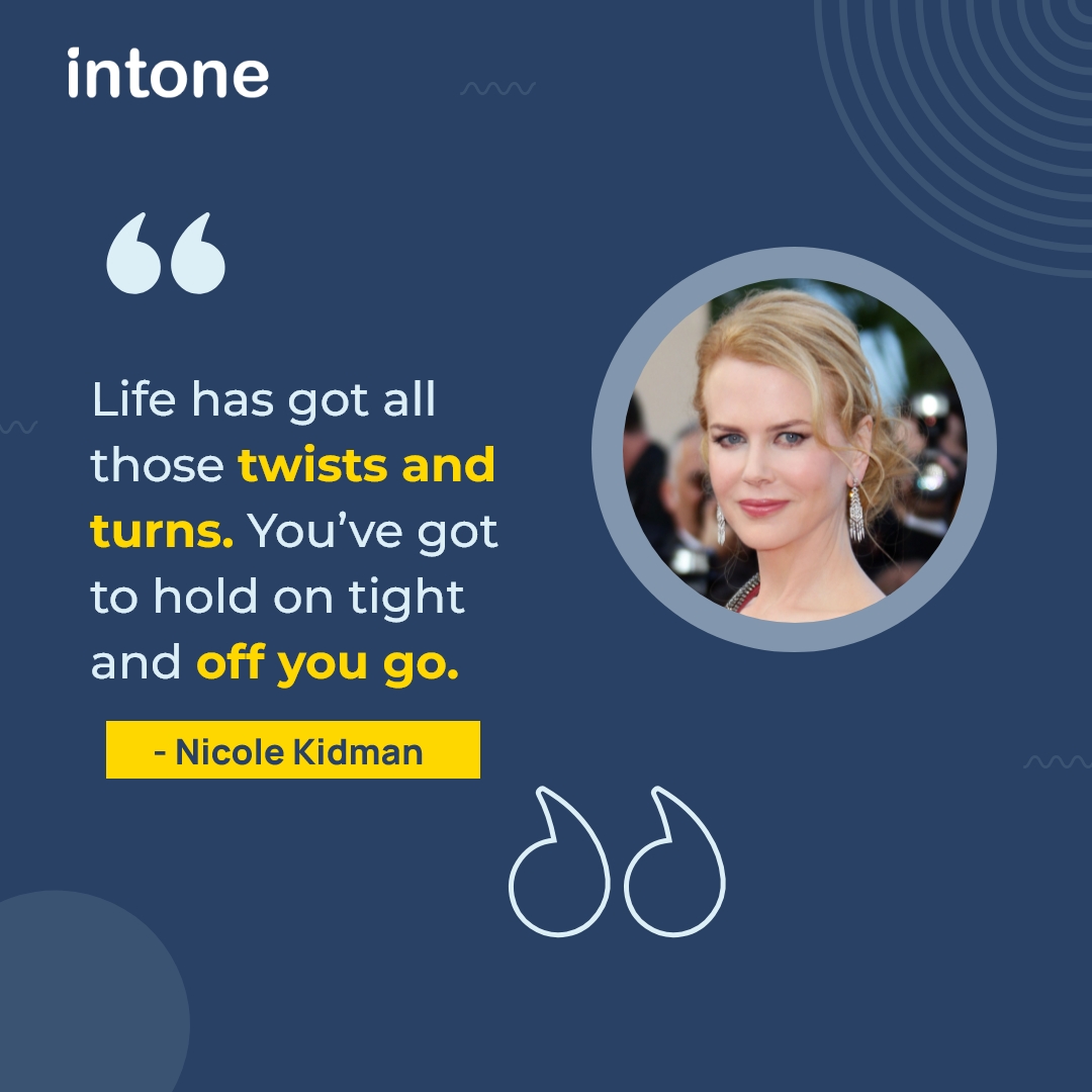 intonenetworks's tweet photo. Life has so many twists and turns, and sometimes what looks like a bad day can be just clearing the way for the good things to come.

#quoteoftheday #quotes #NicoleKidman #techinnovation #life #twistsandturns #Intone https://t.co/V9ybVcKkXF