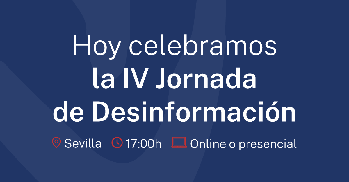 Hoy celebramos la IV Jornada de Desinformación 📢

¡No te lo pierdas!
⏰ 17:00h
🌐 La asistencia a esta jornada puede ser presencial o virtual

Inscríbete: bit.ly/3Lp4I53