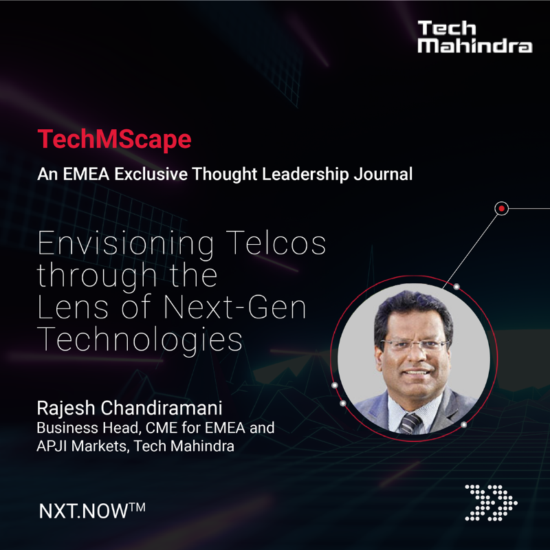 tech_mahindra's tweet photo. Rajesh Chandiramani, Business Head - CME, EMEA & APJI, @Tech_Mahindra, shares his views on #NextGen Technologies, in #TechMScape – An EMEA Exclusive Thought Leadership Journal.
📖Get your copy NOW - https://t.co/uoqYsrSLgS
#NxtNow #TechMahindraEurope